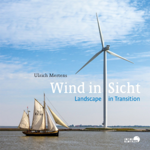Titelbild des Bildbandes Wind in Sicht - Landscape in Transition